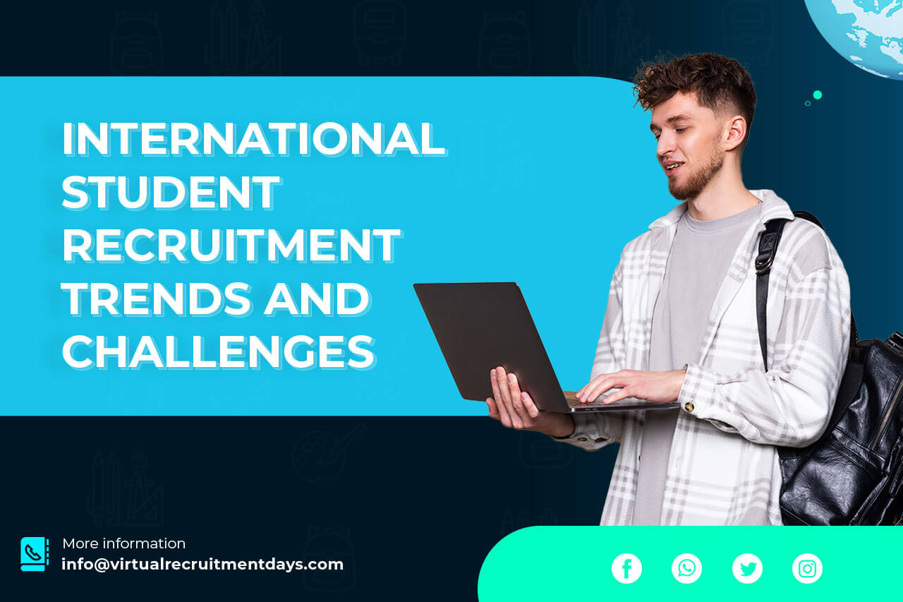 international student recruitment challenges and trends